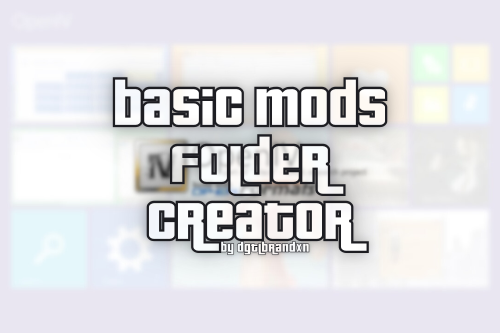 Basic Mods Folder Creator Basic Mods Folder Creator