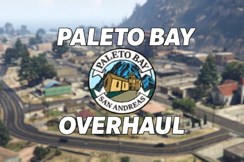 Paleto Bay Overhaul