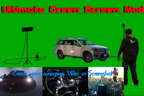 Ultimate Green Screen Mod